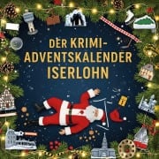 Cover-Bild zum Titel 'Der Krimi-Adventskalender Iserlohn' von 'Alexander König'