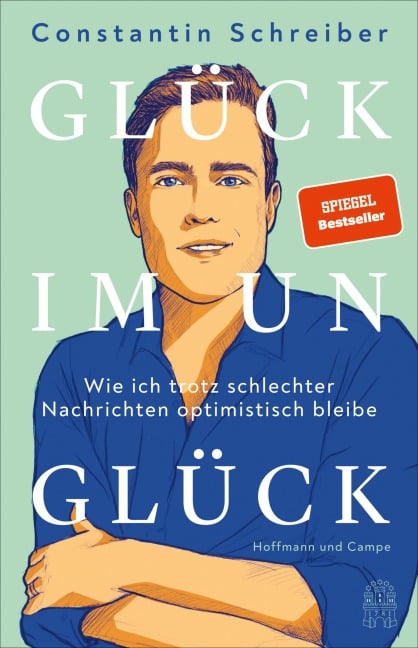 Glück im Unglück - Constantin Schreiber