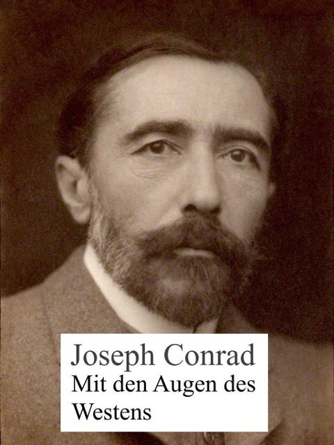 Mit den Augen des Westens - Joseph Conrad