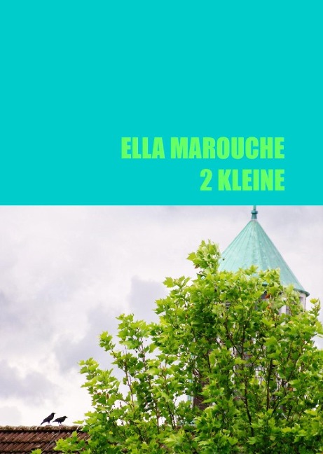 2 Kleine - Ella Marouche