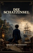 Cover-Bild zum Titel 'Die Schatzinsel' von 'Robert Louis Stevenson'