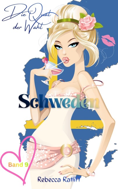 Schweden (Die Qual der Wahl, #9) - Rebecca Ratliff