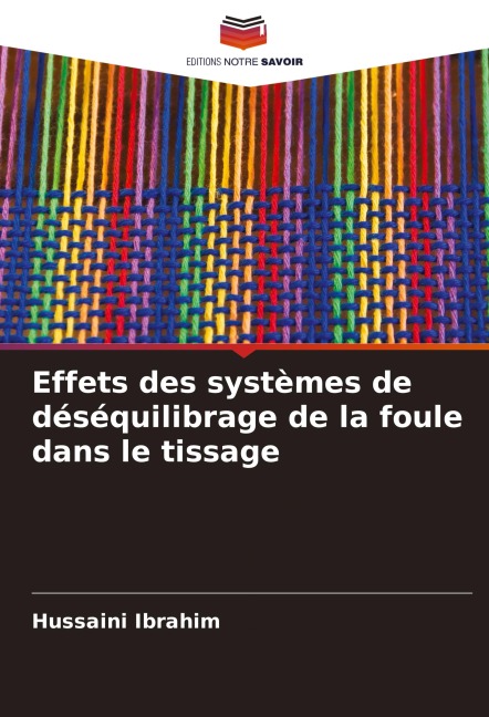Effets des systèmes de déséquilibrage de la foule dans le tissage - Hussaini Ibrahim