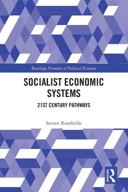 Socialist Economic Systems - Steven Rosefielde