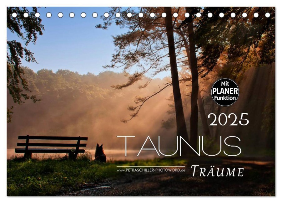 Taunus - Träume (Tischkalender 2025 DIN A5 quer), CALVENDO Monatskalender - Petra Schiller