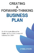 How to Create a Forward-Thinking Business Plan - Samuel Crown