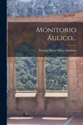 Cover-Bild zum Titel 'Monitorio Áulico...' von ''