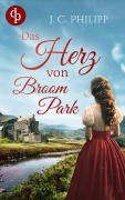 Cover-Bild zum Titel 'Das Herz von Broom Park' von 'J. C. Philipp'