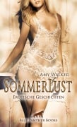 Cover-Bild zum Titel 'SommerLust | Erotische Geschichten' von 'Amy Walker'