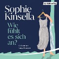 Cover-Bild zum Titel 'Wie fühlt es sich an?' von 'Sophie Kinsella'