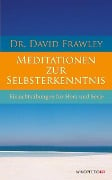 Meditationen zur Selbsterkenntnis - David Frawley