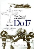 Cover-Bild zum Titel 'Vom Original zum Modell: Dornier Do 17' von 'Karl-Heinz Regnat'
