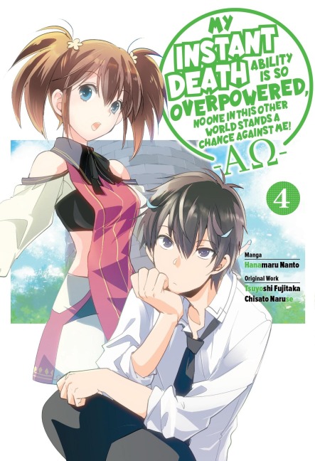 My Instant Death Ability Is So Overpowered, No One in This Other World Stands a Chance Against Me! --Ao--, Vol. 4 (Manga) - Tsuyoshi Fujitaka