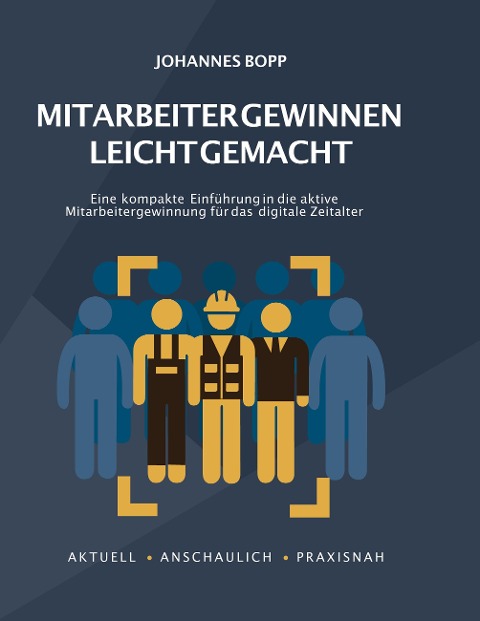 Mitarbeiter gewinnen leicht gemacht - Johannes Bopp, Ralf Isau