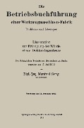Cover-Bild zum Titel 'Die Betriebsbuchführung einer Werkzeugmaschinen-Fabrik' von 'Manfred Seng'