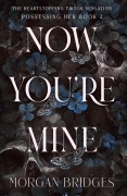 Cover-Bild zum Titel 'Now You're Mine' von 'Morgan Bridges'