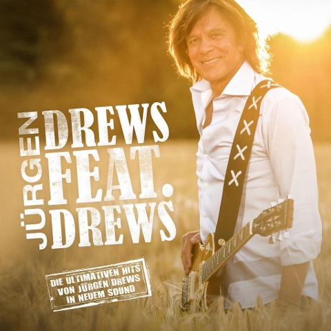 Drews Feat. Drews (Die Ultimativen Hits) - Jürgen Drews