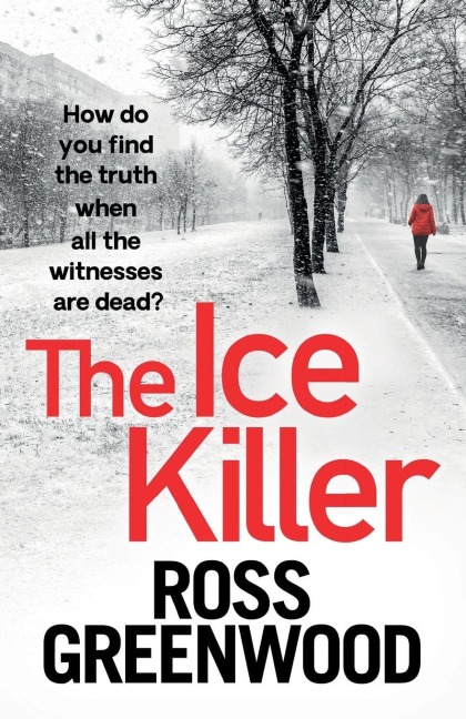 The Ice Killer - Ross Greenwood
