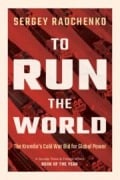 Cover-Bild zum Titel 'To Run the World' von 'Sergey Radchenko'