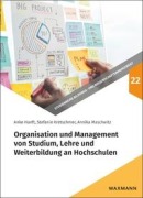 Cover-Bild zum Titel 'Organisation und Management von Studium, Lehre und Weiterbildung an Hochschulen' von 'Anke Hanft, Stefanie Kretschmer, Annika Maschwitz'