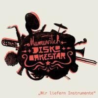 Wir liefern Instrumente - Mumuvitch Disko Orkestar