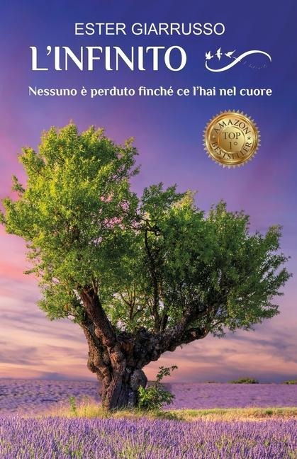 L'Infinito: Nessuno è perduto finché ce l'hai nel cuore - Ester Giarrusso