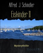 Cover-Bild zum Titel 'Eiskinder II' von 'Alfred J. Schindler'