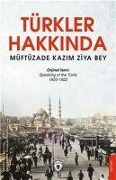 Cover-Bild zum Titel 'Türkler Hakkinda' von 'Müftüzade Kazim Ziya Bey'