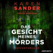 Cover-Bild zum Titel 'Das Gesicht meines Mörders' von 'Sophie Kendrick'