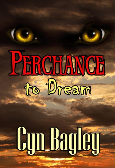 Perchance to Dream - Cyn Bagley
