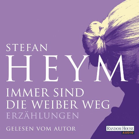 Immer sind die Weiber weg - Stefan Heym