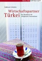 Wirtschaftspartner Türkei - Çaglayan Çaliskan