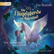 Cover-Bild zum Titel 'Die Flügelpferde von Sternhall (1). Eine zauberhafte Freundschaft' von 'Ina Brandt'