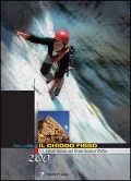 Cover-Bild zum Titel 'Il chiodo fisso. 280 vie di roccia sul Gran Sasso d'Italia' von 'Piero Ledda'