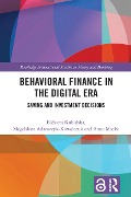 Cover-Bild zum Titel 'Behavioral Finance in the Digital Era' von 'Elzbieta Kubinska, Anna Macko, Magdalena Adamczyk-Kowalczuk'