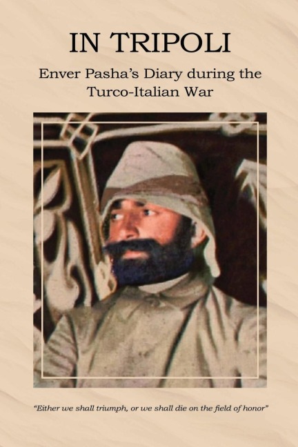 In Tripoli - Enver Pasha