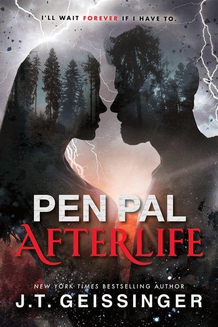 Pen Pal: Afterlife (Standard Edition) - J T Geissinger