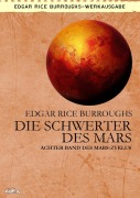 Cover-Bild zum Titel 'DIE SCHWERTER DES MARS' von 'Edgar Rice Burroughs'