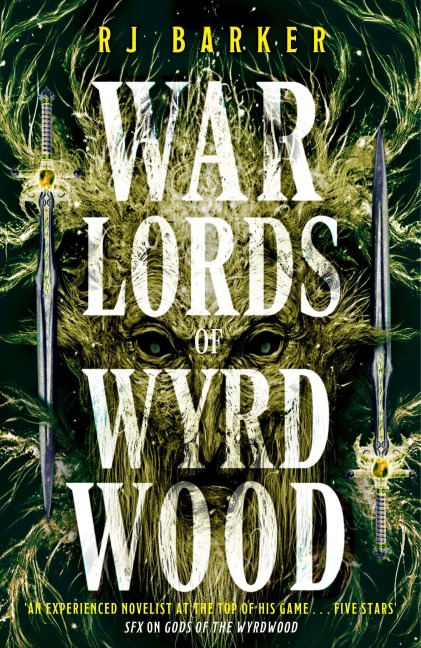 Warlords of Wyrdwood - Rj Barker