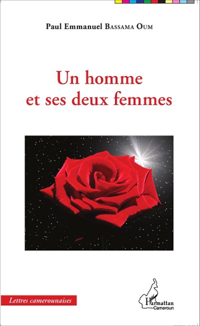 Un homme et ses deux femmes - Paul Emmanuel Bassama Oum