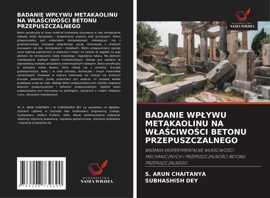 BADANIE WP¿YWU METAKAOLINU NA W¿A¿CIWO¿CI BETONU PRZEPUSZCZALNEGO - S. Arun Chaitanya, Subhashish Dey