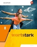 Cover-Bild zum Titel 'wortstark 8. Schulbuch. Allgemeine Ausgabe 2019' von ''