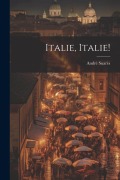 Cover-Bild zum Titel 'Italie, Italie!' von 'André Suarès'