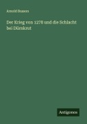 Cover-Bild zum Titel 'Der Krieg von 1278 und die Schlacht bei Dürnkrut' von 'Arnold Busson'