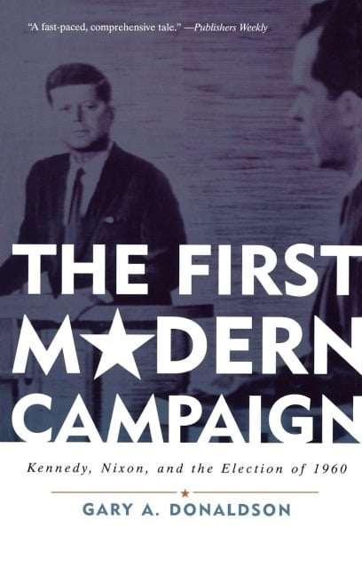 First Modern Campaign - Gary A. Donaldson