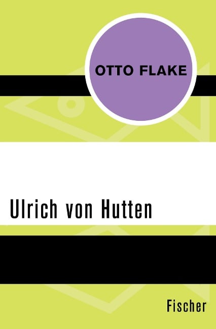 Ulrich von Hutten - Otto Flake