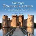 Cover-Bild zum Titel 'Exploring English Castles' von 'Edd Morris'