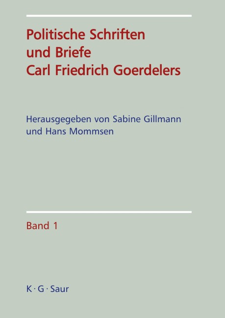 Politische Schriften und Briefe Carl Friedrich Goerdelers - 