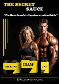 The Secret Sauce "The Most Complete Supplementation Guide" - Javier Arias