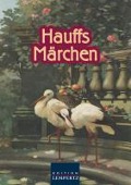 Cover-Bild zum Titel 'Hauffs Märchen' von 'Wilhelm Hauff'
